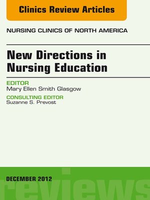 cover image of New Directions in Nursing Education, an Issue of Nursing Clinics